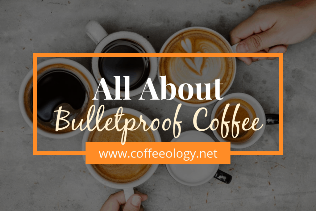 All-About-Bulletproof-Coffee